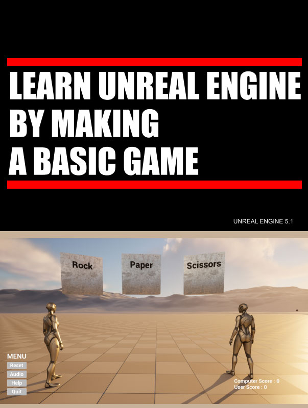 Learn Unreal Engine by Making a Basic Game